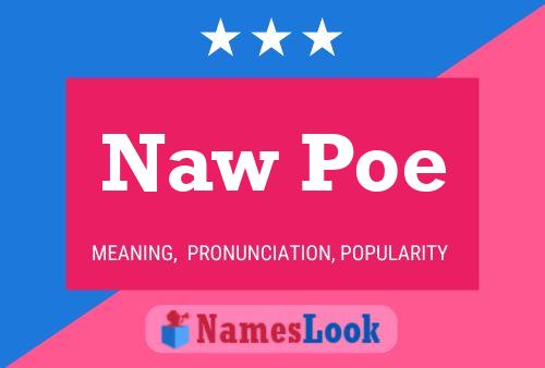 Naw Poe 名字海报