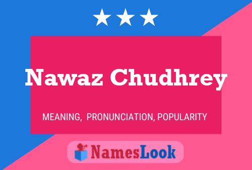 Nawaz Chudhrey 名字海报