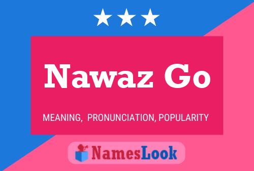 Nawaz Go 名字海报