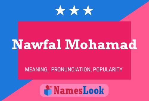 Nawfal Mohamad 名字海报