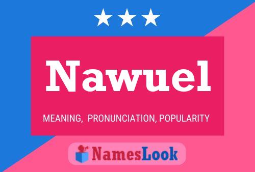 Nawuel 名字海报