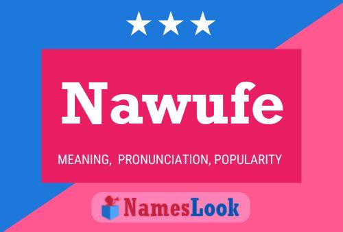 Nawufe 名字海报