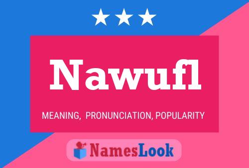 Nawufl 名字海报