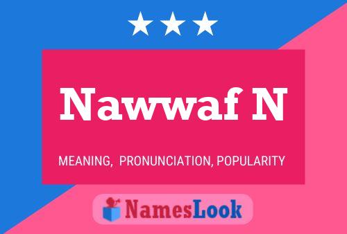 Nawwaf N 名字海报