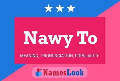 Nawy To 名字海报