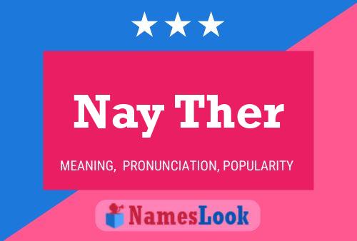 Nay Ther 名字海报