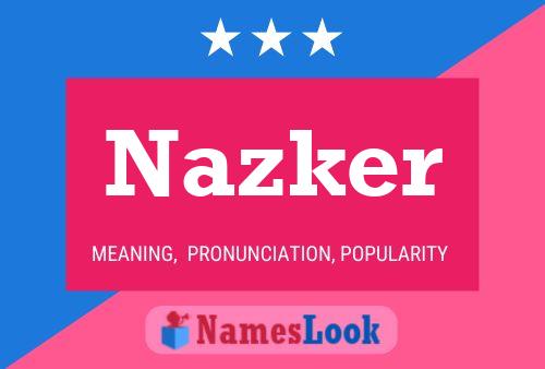 Nazker 名字海报