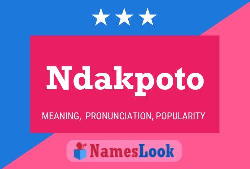 Ndakpoto 名字海报