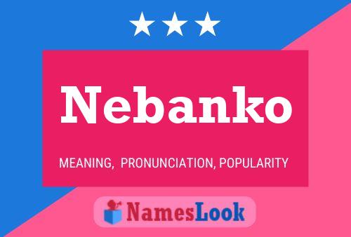 Nebanko 名字海报