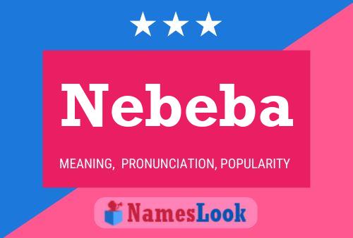 Nebeba 名字海报