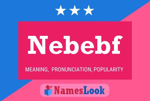 Nebebf 名字海报