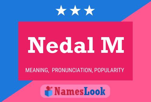 Nedal M 名字海报