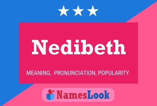 Nedibeth 名字海报