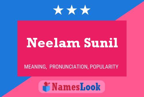 Neelam Sunil 名字海报