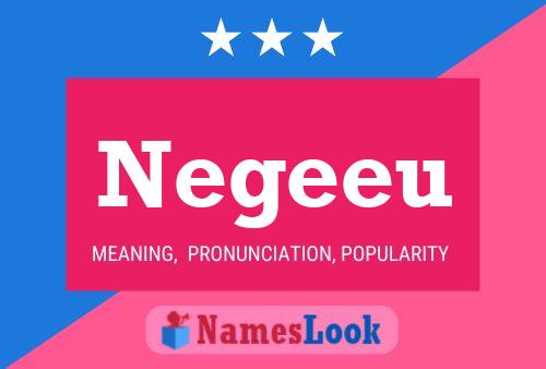 Negeeu 名字海报