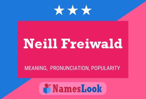 Neill Freiwald 名字海报