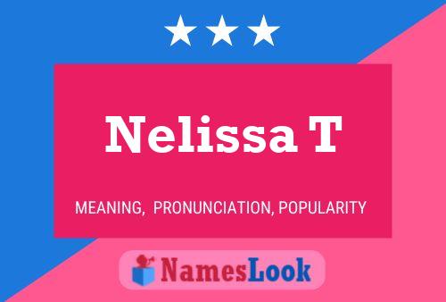 Nelissa T 名字海报