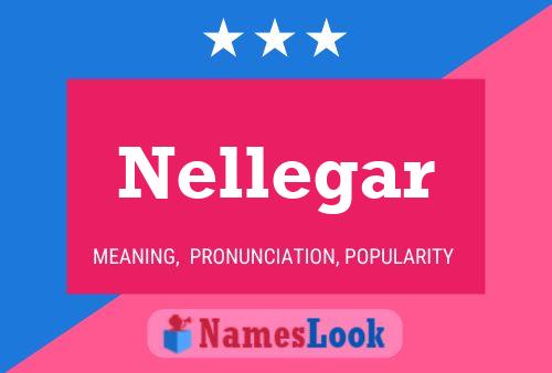 Nellegar 名字海报