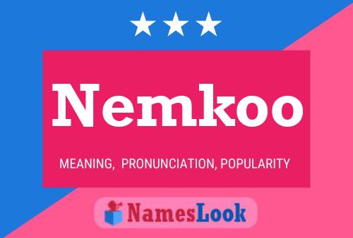 Nemkoo 名字海报