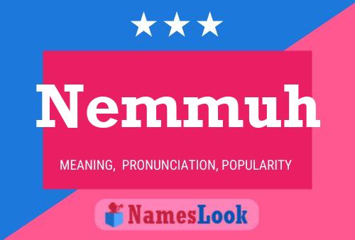 Nemmuh 名字海报