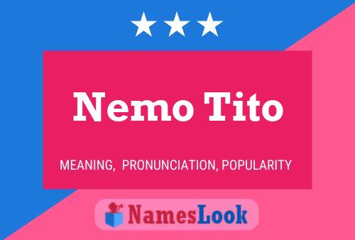 Nemo Tito 名字海报