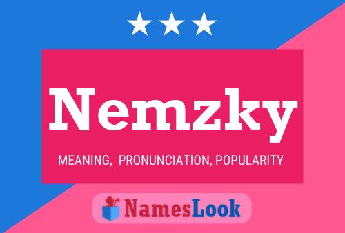 Nemzky 名字海报