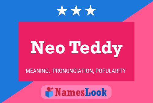 Neo Teddy 名字海报