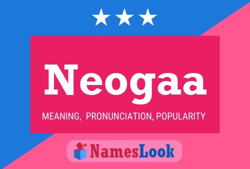 Neogaa 名字海报