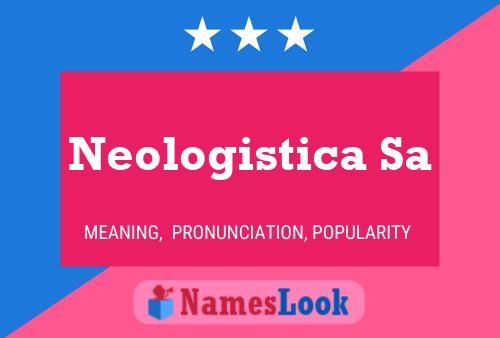 Neologistica Sa 名字海报