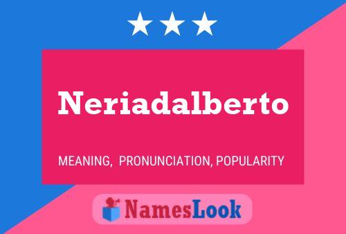 Neriadalberto 名字海报