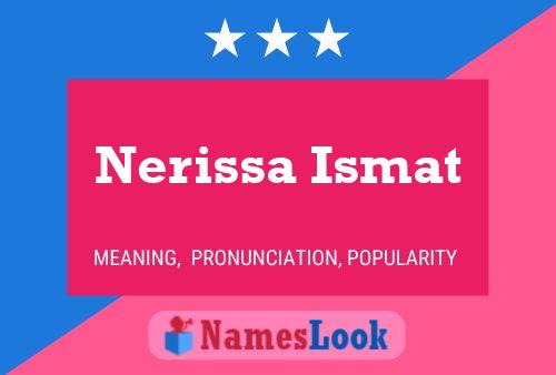 Nerissa Ismat 名字海报