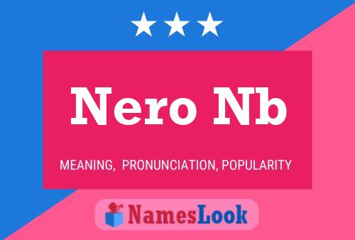 Nero Nb 名字海报