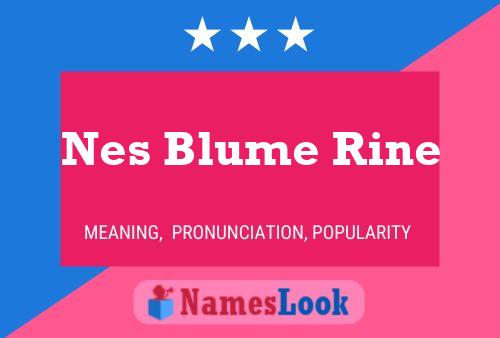 Nes Blume Rine 名字海报