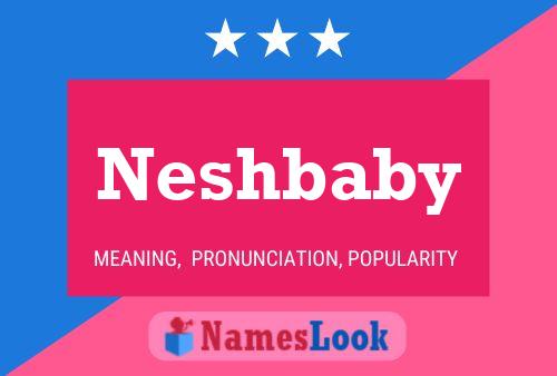 Neshbaby 名字海报