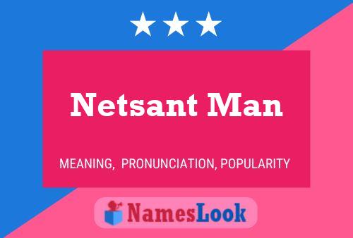 Netsant Man 名字海报