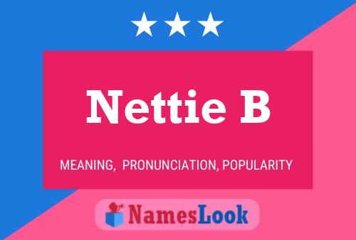 Nettie B 名字海报