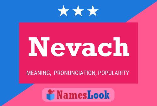 Nevach 名字海报