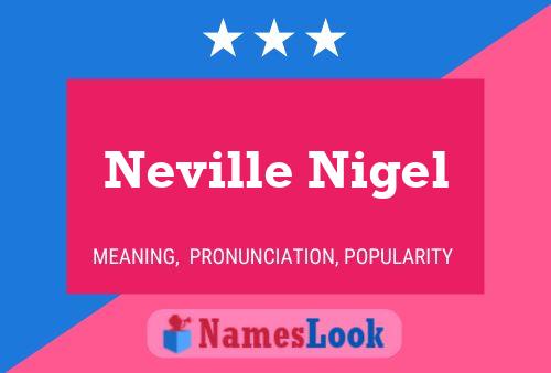 Neville Nigel 名字海报