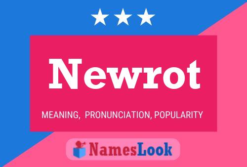 Newrot 名字海报