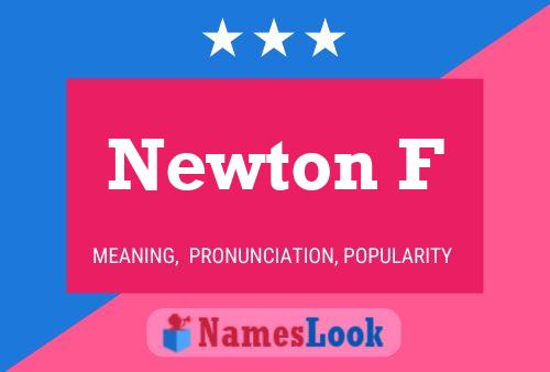 Newton F 名字海报