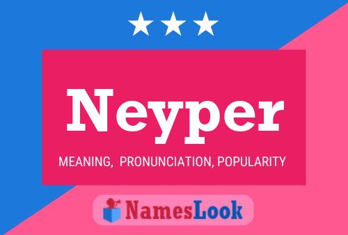 Neyper 名字海报