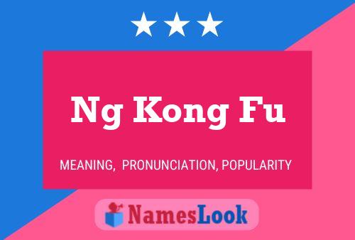 Ng Kong Fu 名字海报