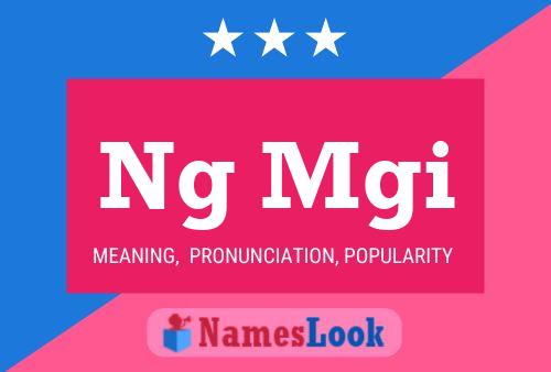 Ng Mgi 名字海报