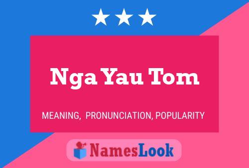 Nga Yau Tom 名字海报