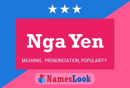 Nga Yen 名字海报