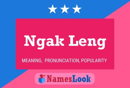 Ngak Leng 名字海报