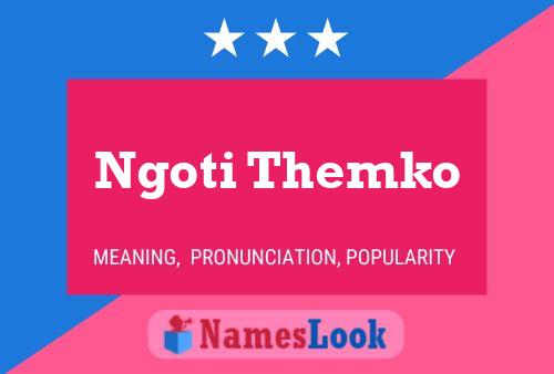 Ngoti Themko 名字海报