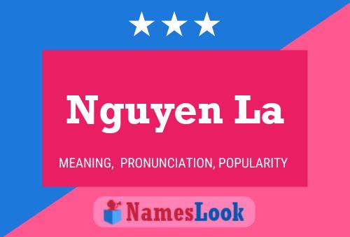 Nguyen La 名字海报