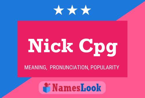 Nick Cpg 名字海报