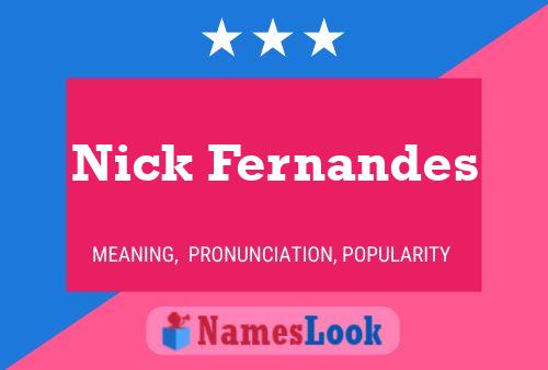 Nick Fernandes 名字海报